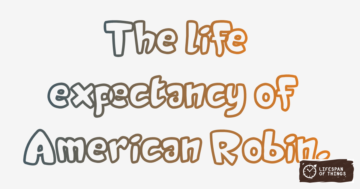 Lifespan of American Robin