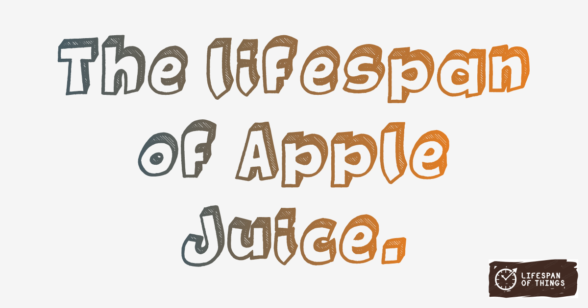 Lifespan of Apple Juice