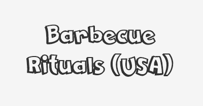 Thumbnail for lifespan of Barbecue Rituals (USA)