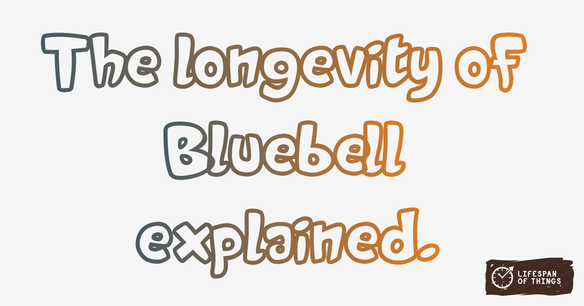 Lifespan of Bluebell