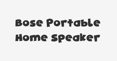 Thumbnail for lifespan of Bose Portable Home Speaker