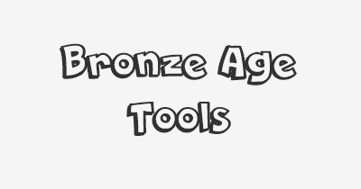 Thumbnail for lifespan of Bronze Age Tools