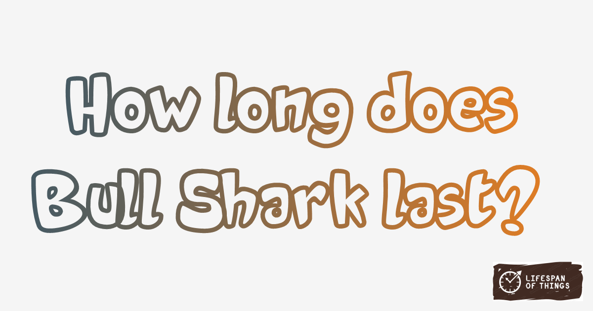 Lifespan of Bull Shark