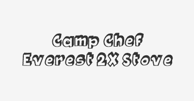 Thumbnail for lifespan of Camp Chef Everest 2X Stove