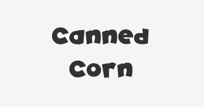 Thumbnail for lifespan of Canned Corn