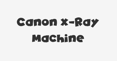 Thumbnail for lifespan of Canon X-Ray Machine