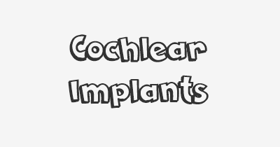 Thumbnail for lifespan of Cochlear Implants
