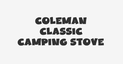 Thumbnail for lifespan of Coleman Classic Camping Stove