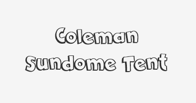 Thumbnail for lifespan of Coleman Sundome Tent