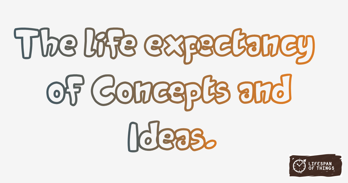 Lifespan of Concepts and Ideas