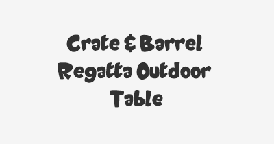 Thumbnail for lifespan of Crate & Barrel Regatta Outdoor Table