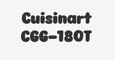 Thumbnail for lifespan of Cuisinart CGG-180T