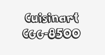 Thumbnail for lifespan of Cuisinart CGG-8500