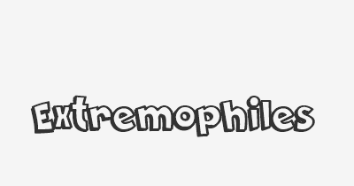 Thumbnail for lifespan of Extremophiles
