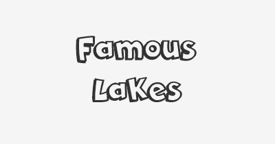 Thumbnail for lifespan of Famous Lakes