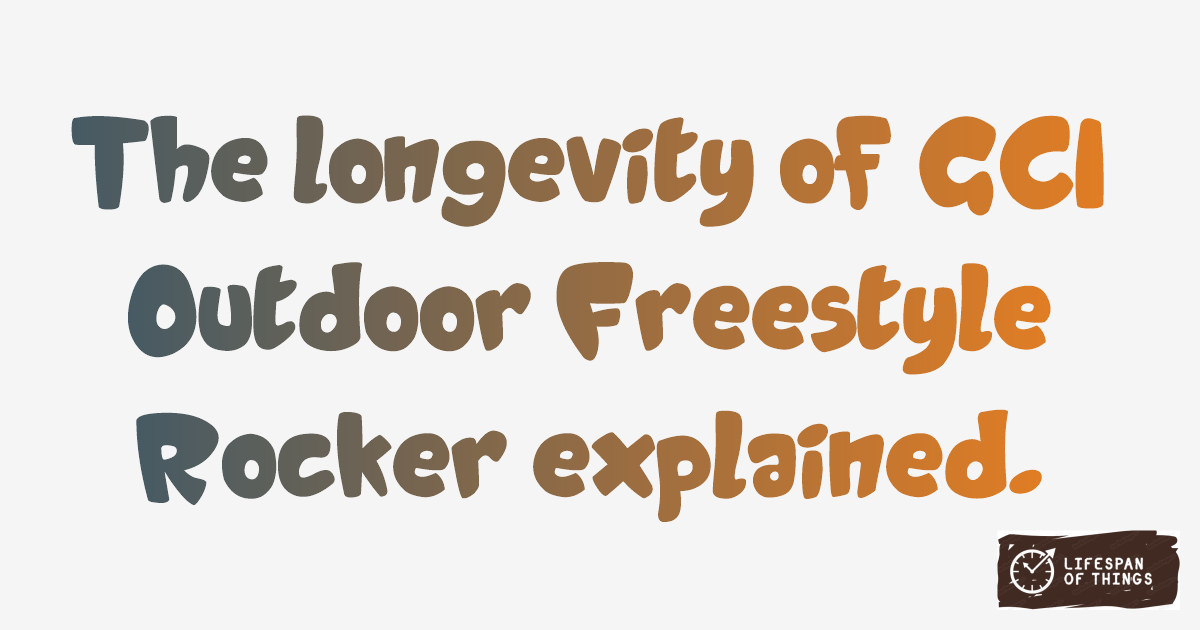 Lifespan of GCI Outdoor Freestyle Rocker