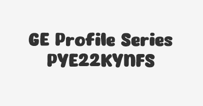 Thumbnail for lifespan of GE Profile Series PYE22KYNFS