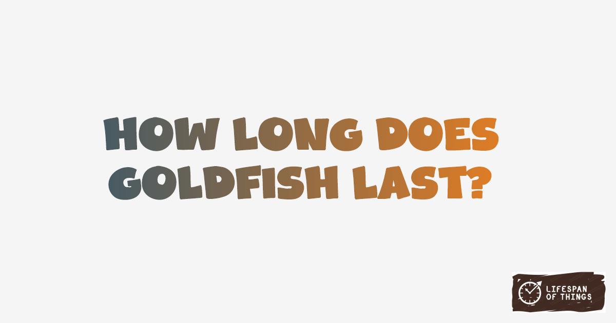Lifespan of Goldfish