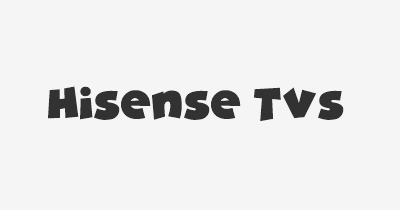 Thumbnail for lifespan of Hisense TVs