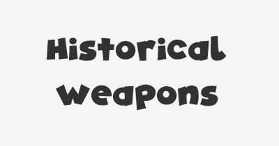 Thumbnail for lifespan of Historical Weapons