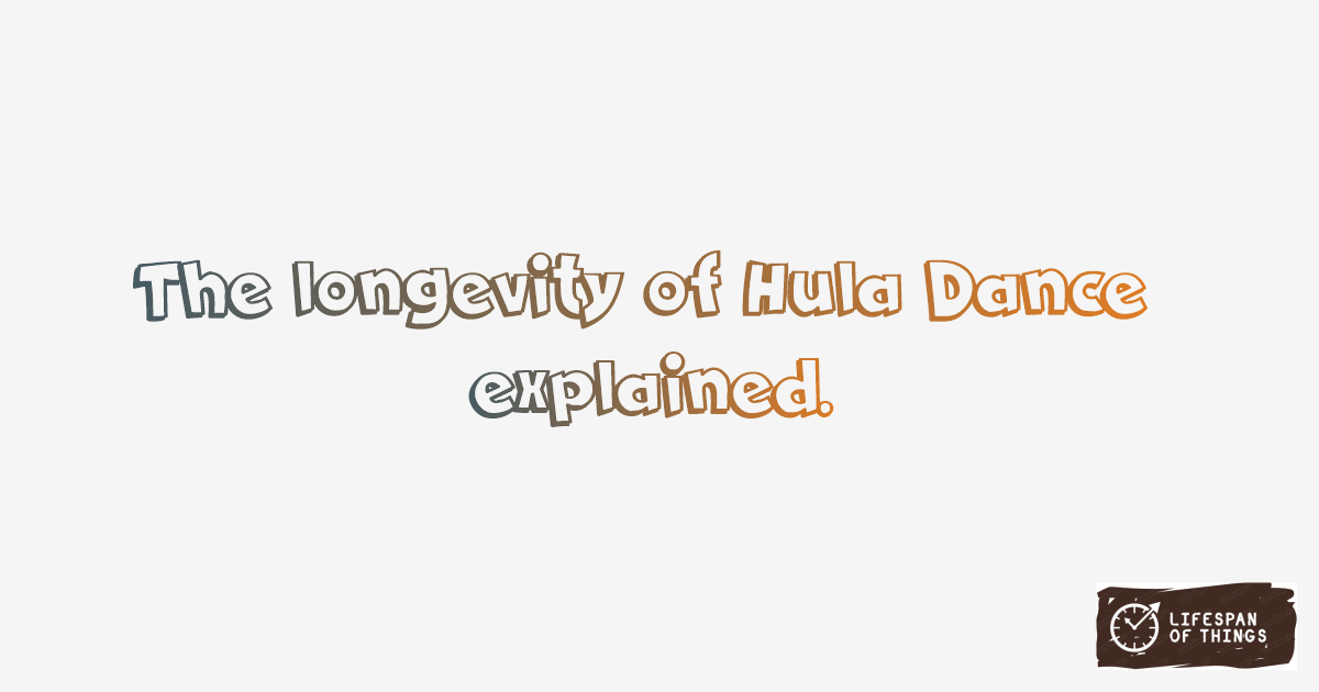 Lifespan of Hula Dance