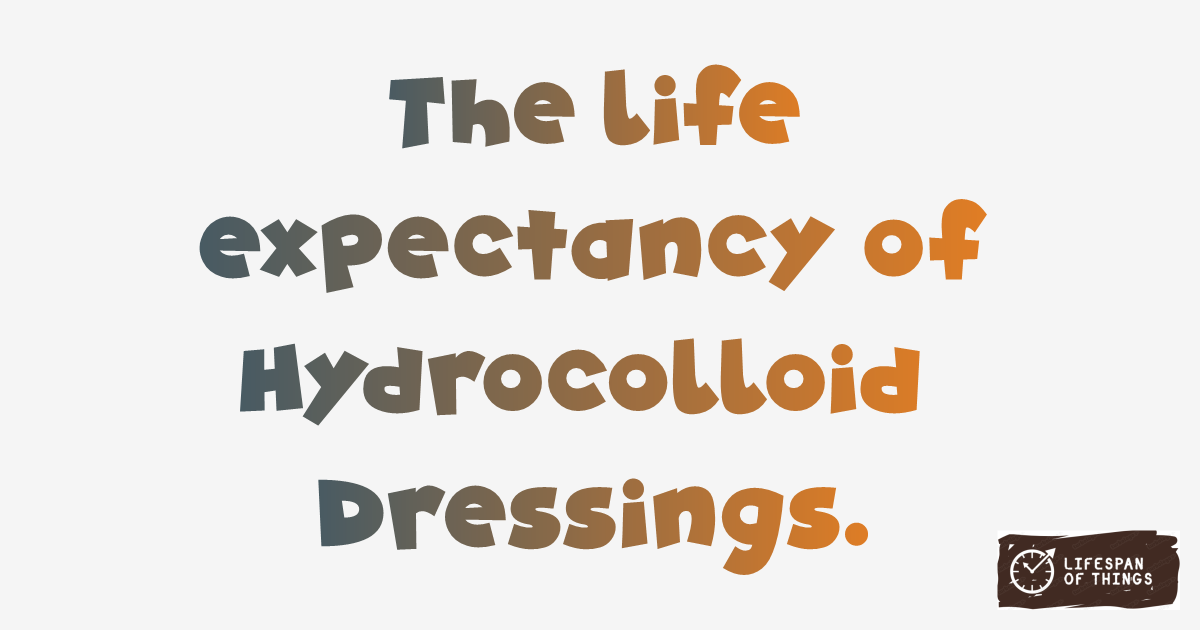 Lifespan of Hydrocolloid Dressings