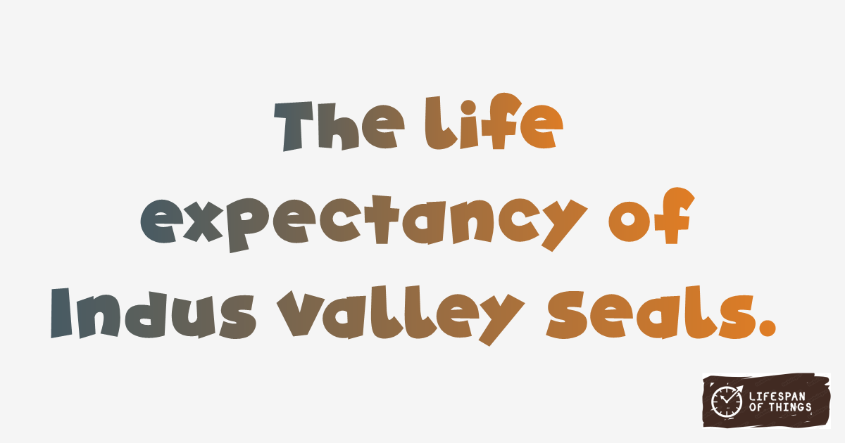 Lifespan of Indus Valley Seals