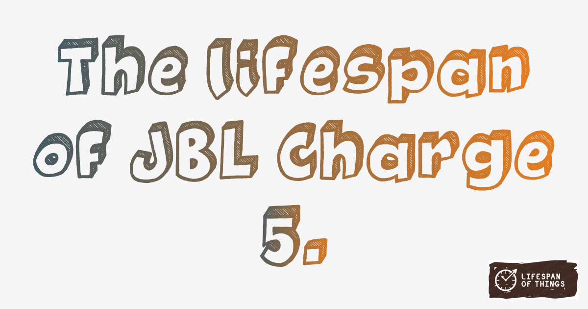 Lifespan of JBL Charge 5