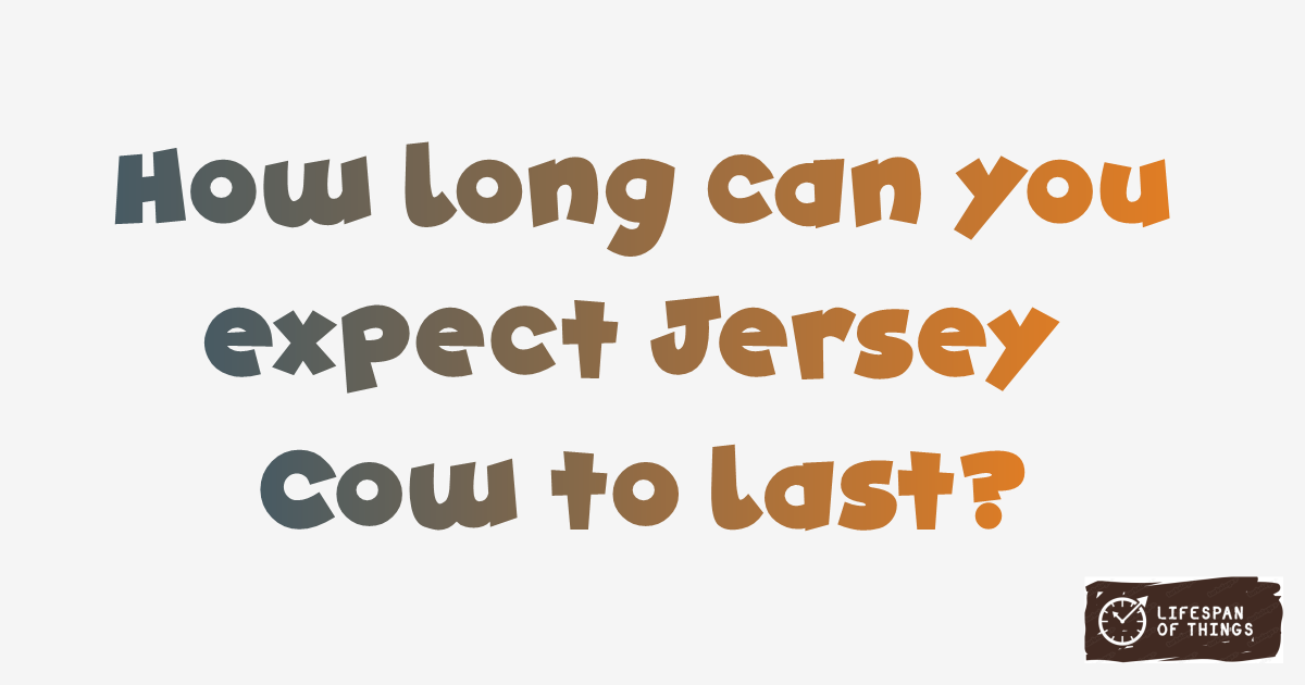 Lifespan of Jersey Cow