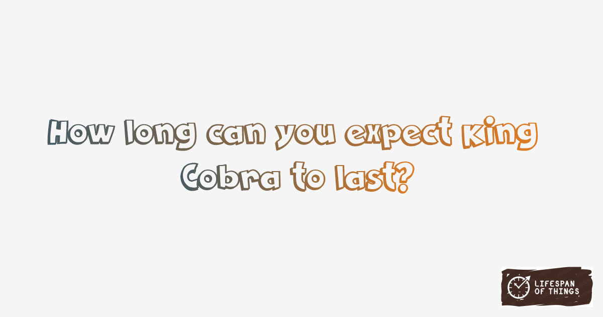 Lifespan of King Cobra