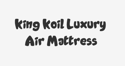 Thumbnail for lifespan of King Koil Luxury Air Mattress