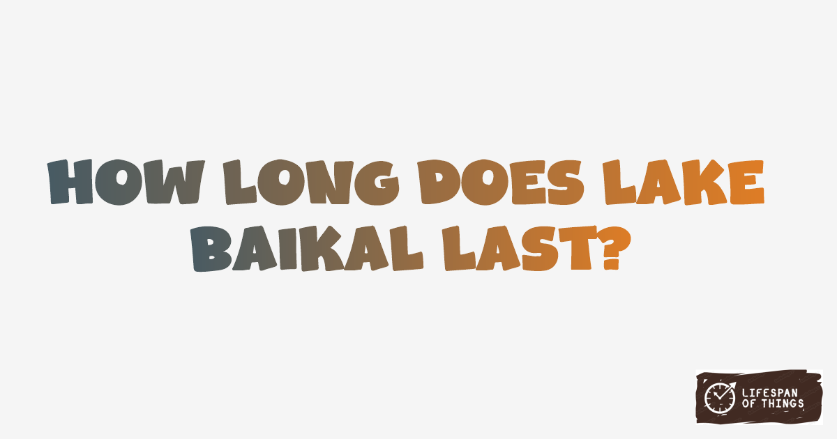 Lifespan of Lake Baikal