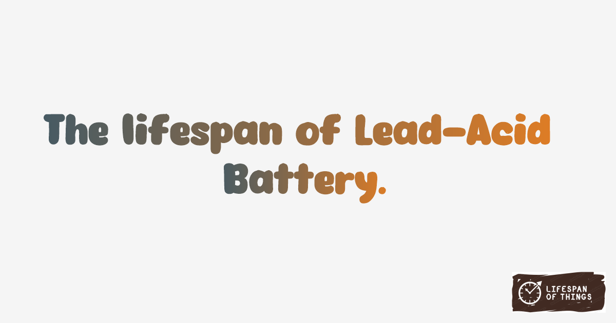 Lifespan of Lead-Acid Battery