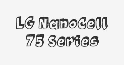 Thumbnail for lifespan of LG NanoCell 75 Series
