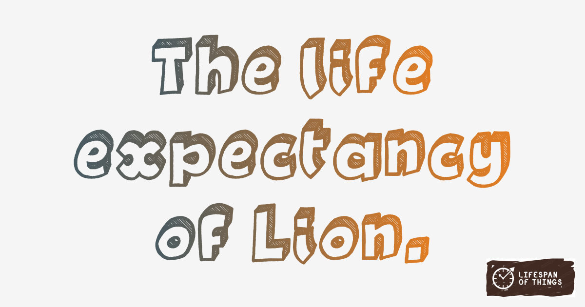 Lifespan of Lion