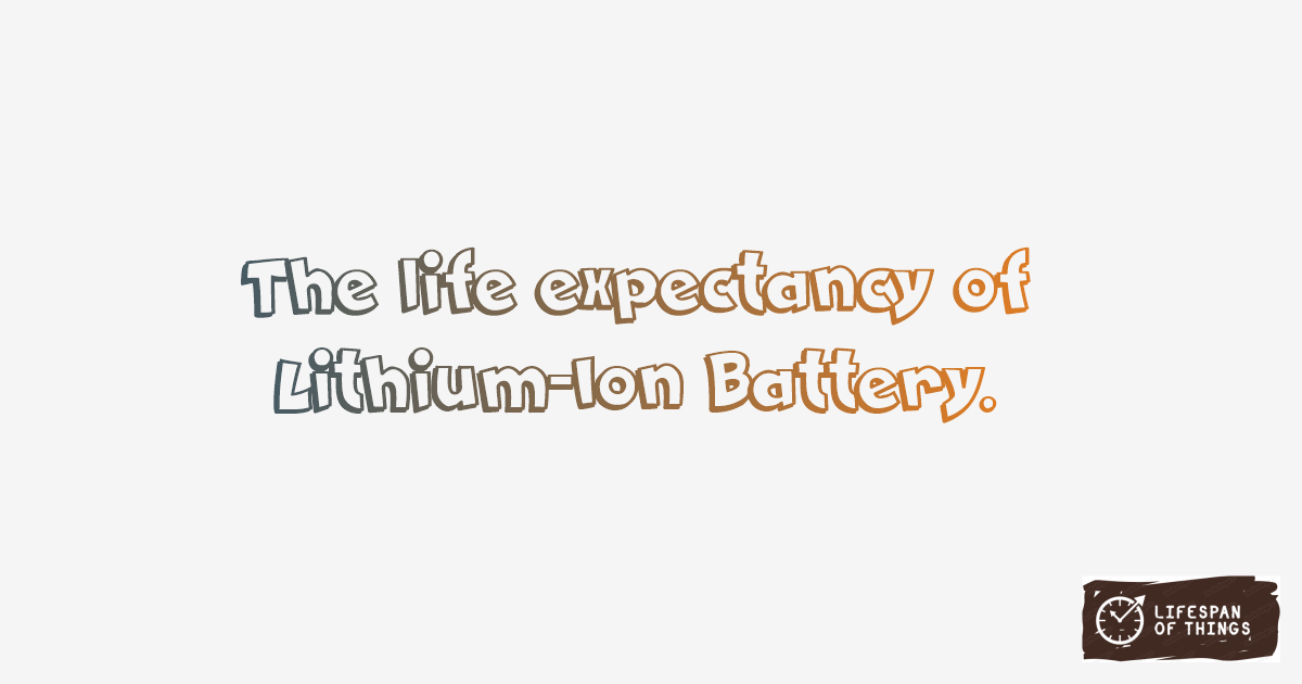 Lifespan of Lithium-Ion Battery