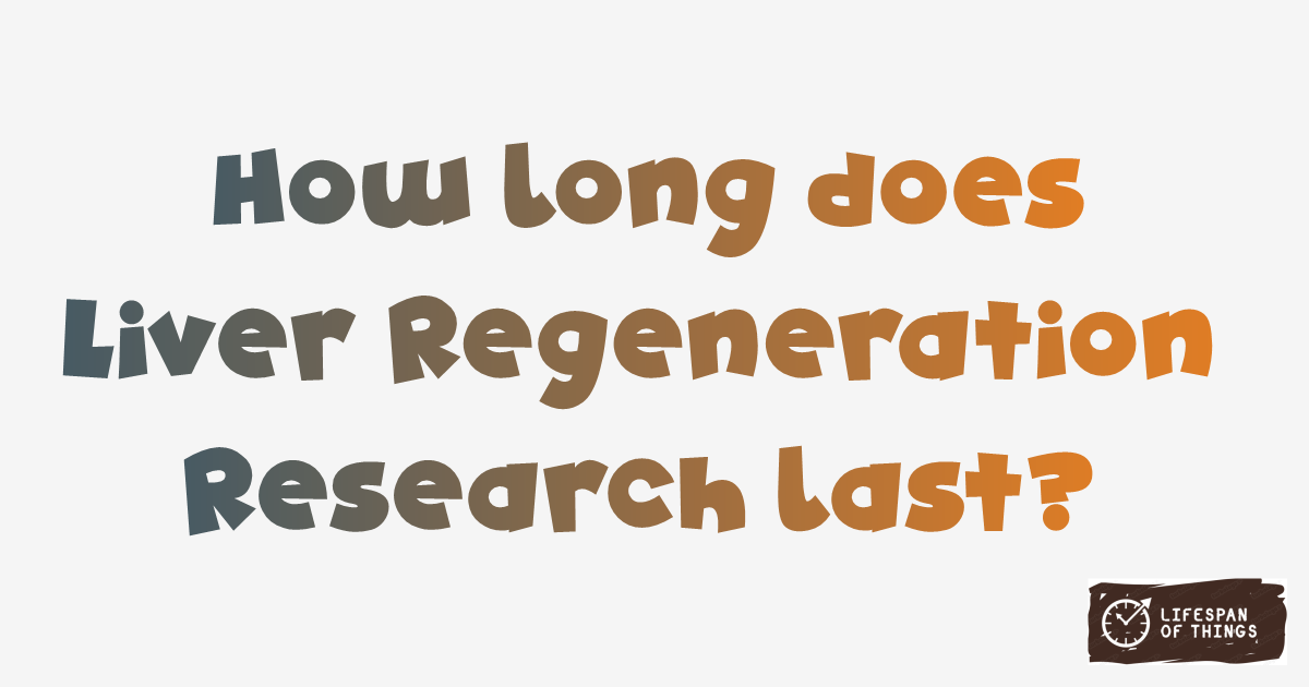 Lifespan of Liver Regeneration Research