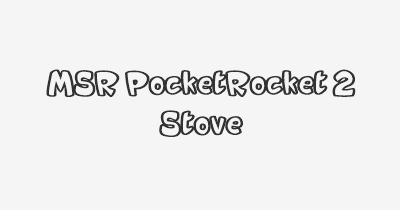 Thumbnail for lifespan of MSR PocketRocket 2 Stove