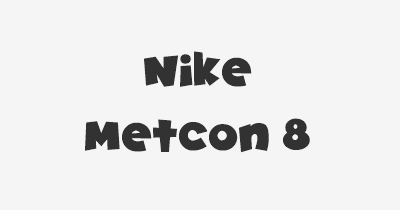 Thumbnail for lifespan of Nike Metcon 8