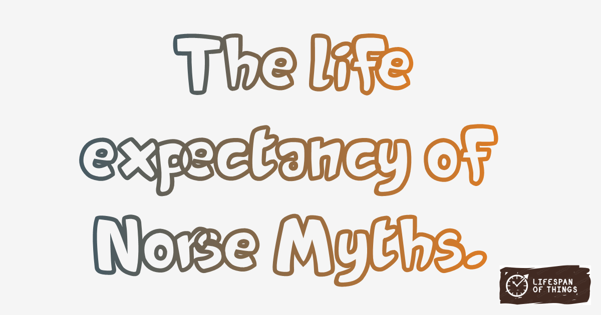Lifespan of Norse Myths