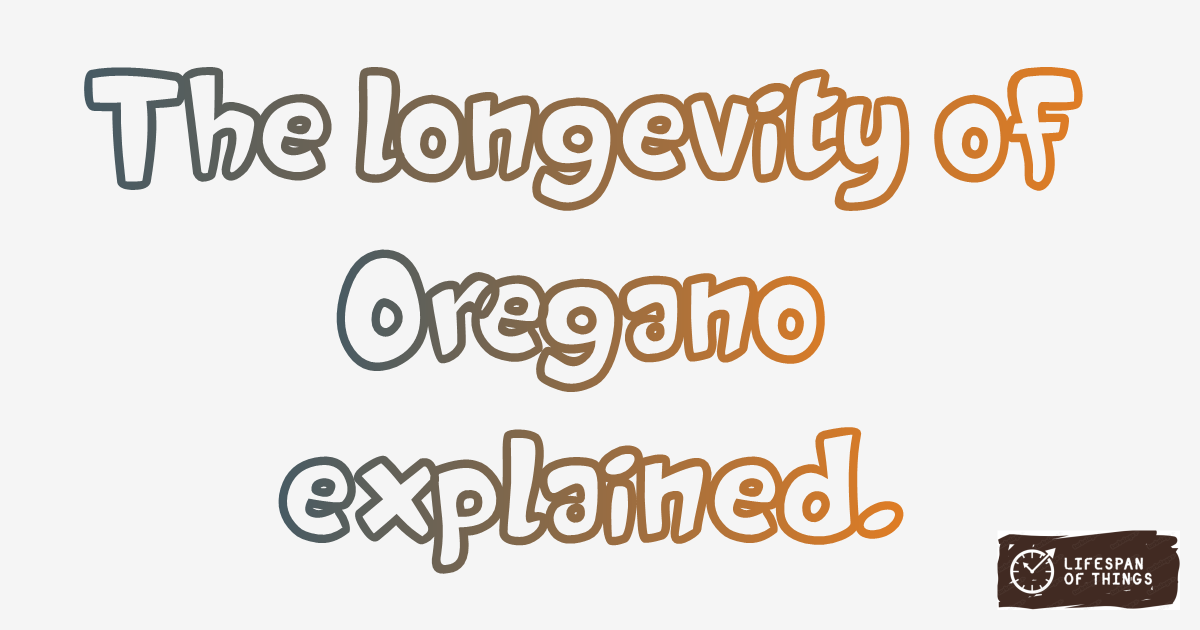 Lifespan of Oregano