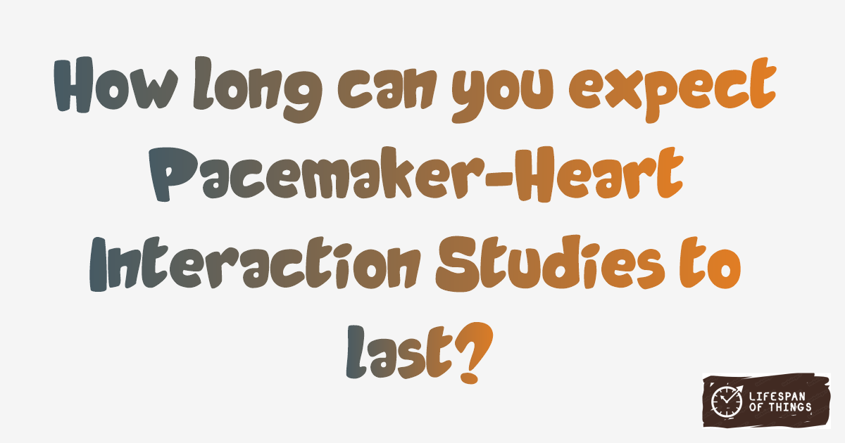 Lifespan of Pacemaker-Heart Interaction Studies