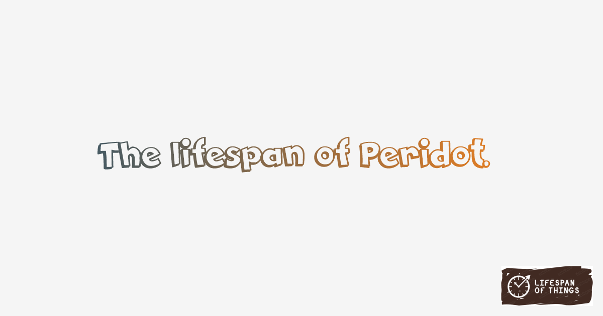 Lifespan of Peridot