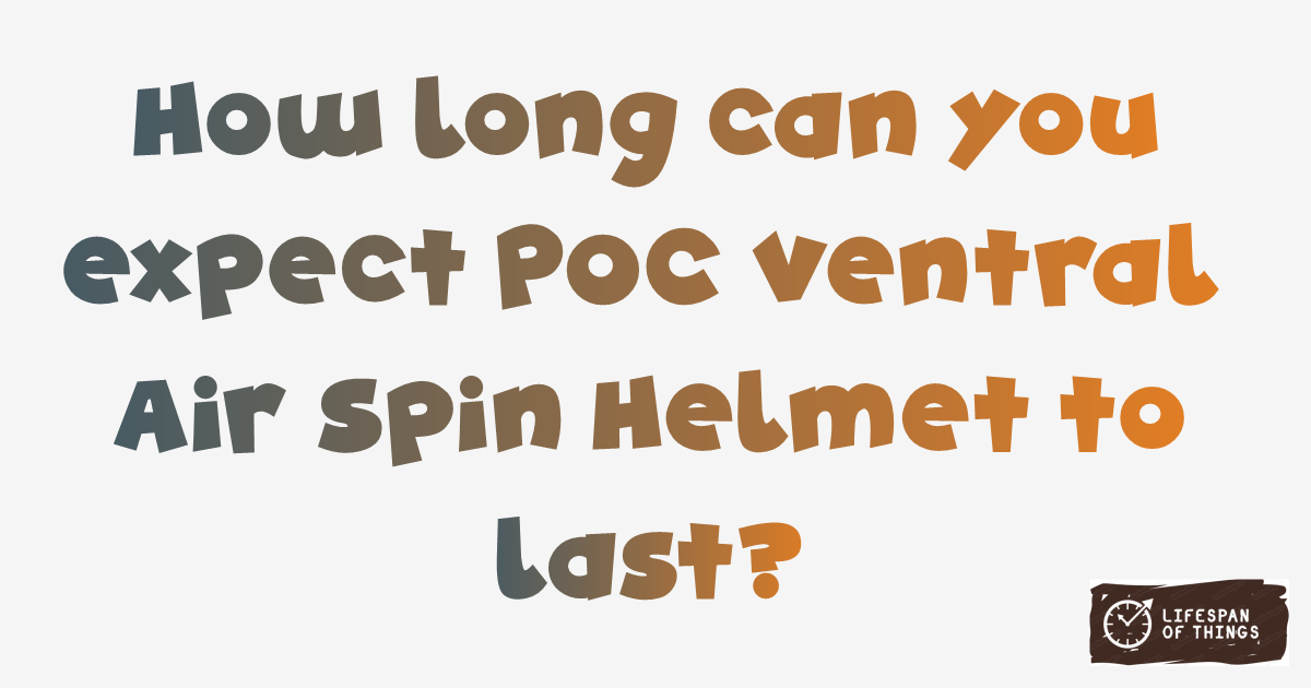Lifespan of POC Ventral Air Spin Helmet
