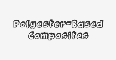 Thumbnail for lifespan of Polyester-Based Composites