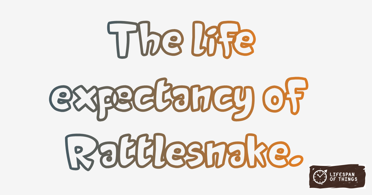Lifespan of Rattlesnake