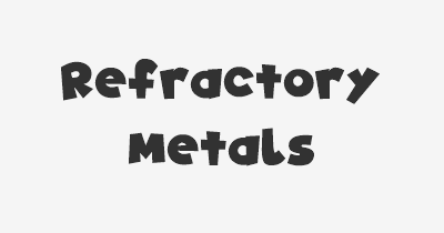 Thumbnail for lifespan of Refractory Metals