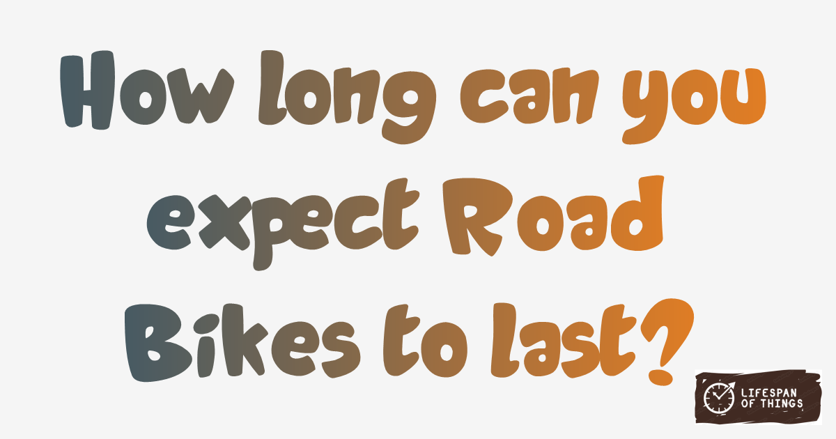Lifespan of Road Bikes
