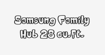 Thumbnail for lifespan of Samsung Family Hub 28 cu.ft.