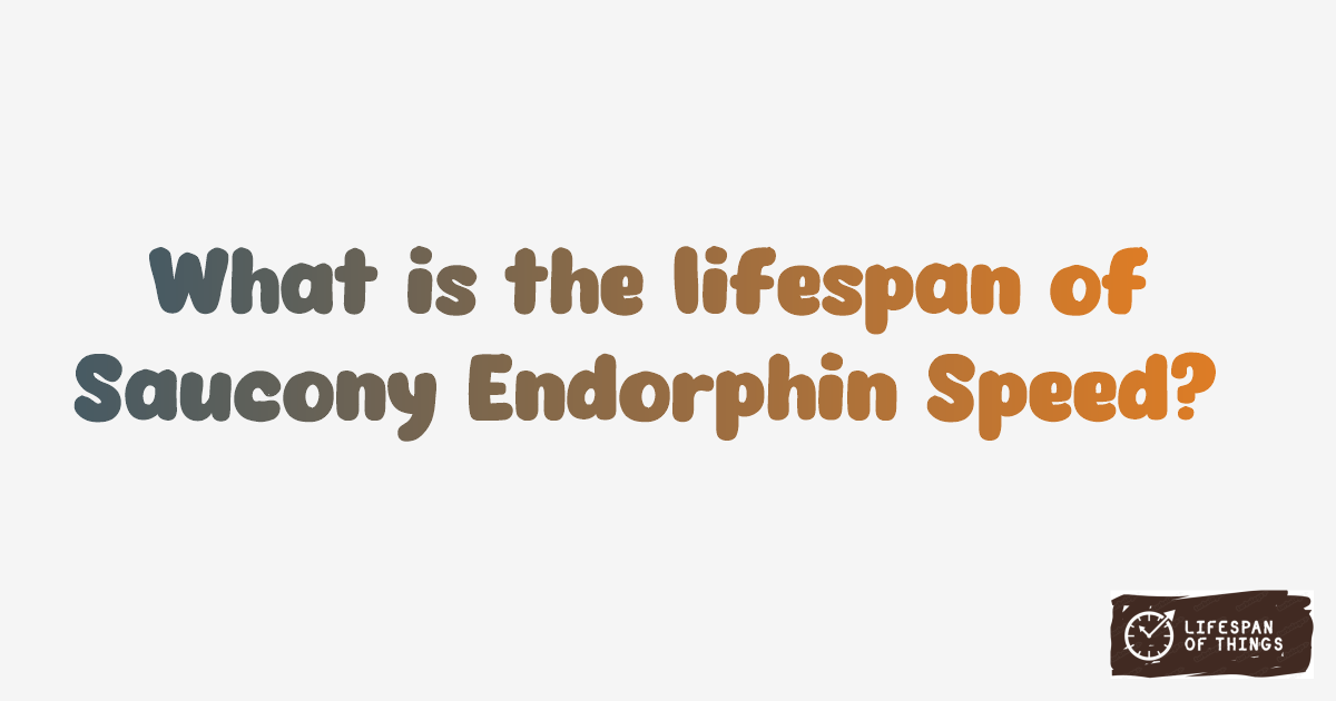 Lifespan of Saucony Endorphin Speed